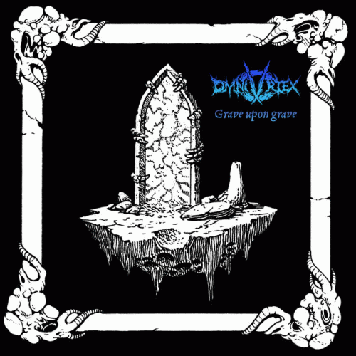 Omnivortex : Grave Upon Grave